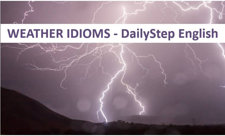 ENGLISH WEATHER IDIOMS – Free Audio Lesson + Weather Idiom Quiz